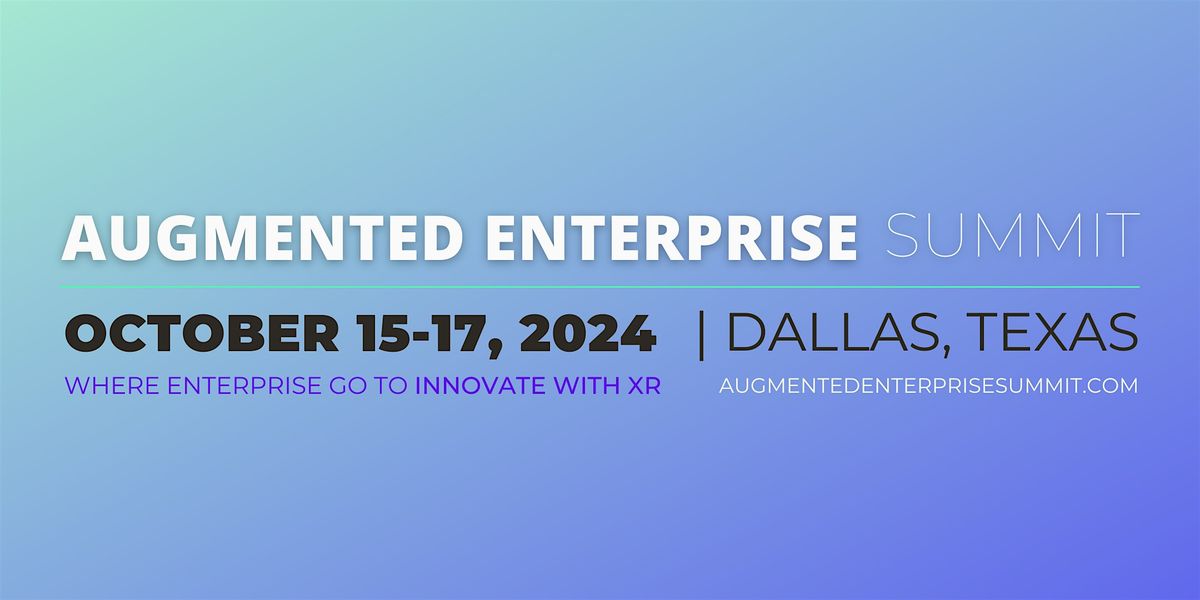 Augmented Enterprise 2025 Non-End User, 23 September | Event in Dallas | AllEvents