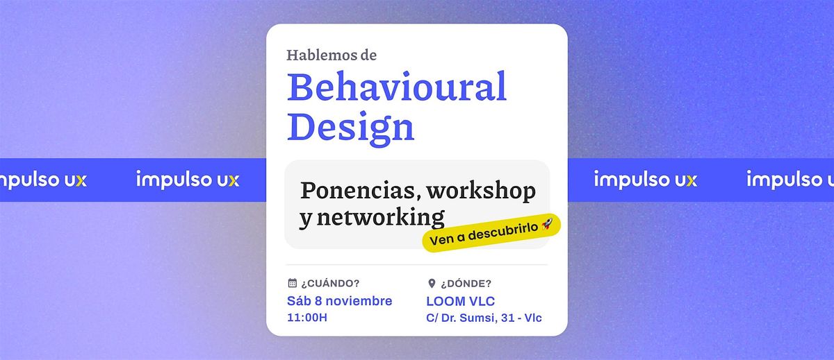 Hablemos de Behavioural Design - Impulso UX, 8 November | Event in València | AllEvents
