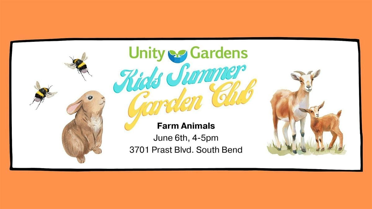 Kids Summer Garden Club: Farm Animals, 6 June | Event in South Bend | AllEvents