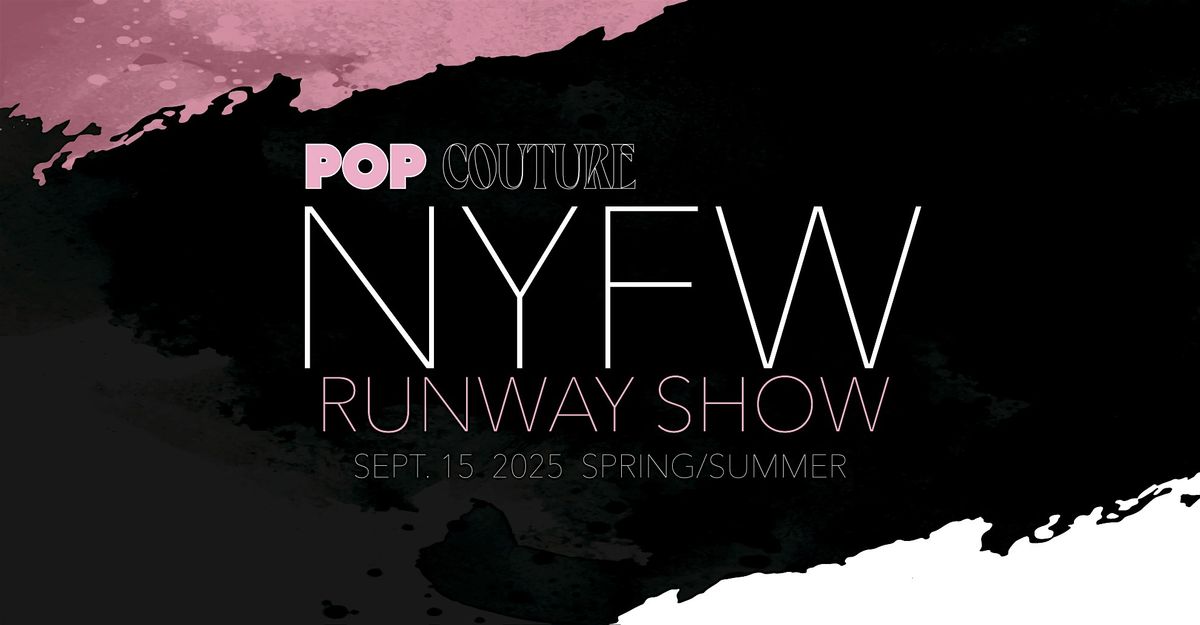 Pop Couture NYFW Rooftop Runway Show, 15 September | Event in New York | AllEvents