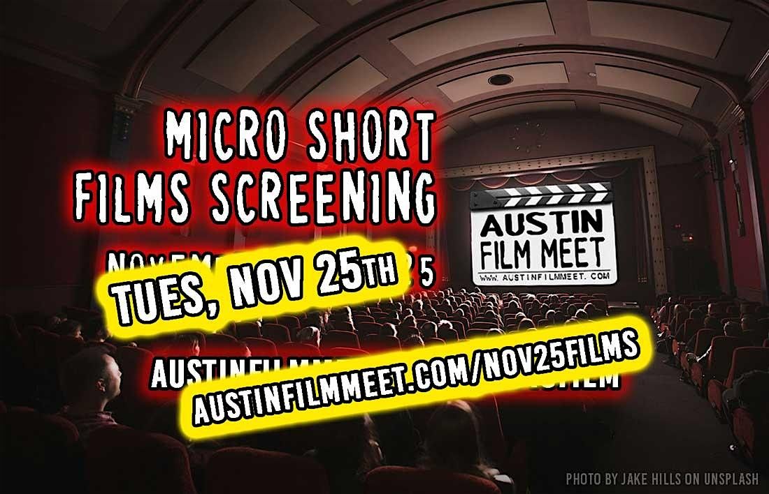 Micro Short Films Screening from Austin Film Meet's Accelerator Program, 25 November | Event in Austin | AllEvents