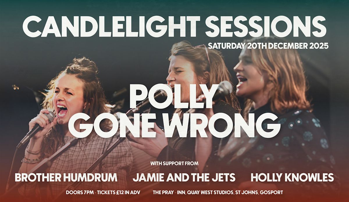 Candlelight Sessions: Polly Gone Wrong plus Special Guests, 20 December | Event in Gosport | AllEvents