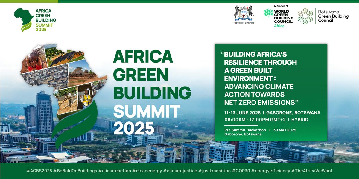 AFRICA GREEN BUILDING SUMMIT 2025 (AGBS 2025), 11 June | Event in Gaborone | AllEvents