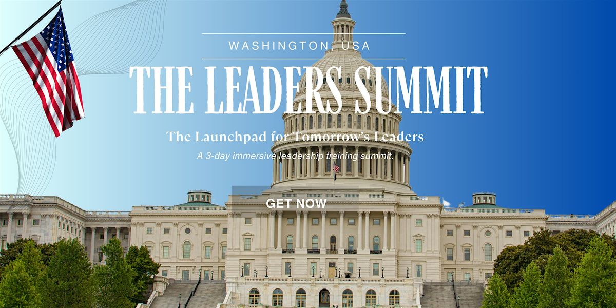 The Leaders Summit - Washington D.C. - Access Pass, 13 February | Event in Washington | AllEvents