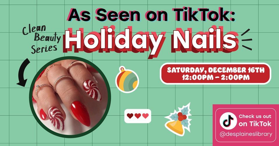 As Seen on TikTok Holiday Nails, Des Plaines Public Library, December
