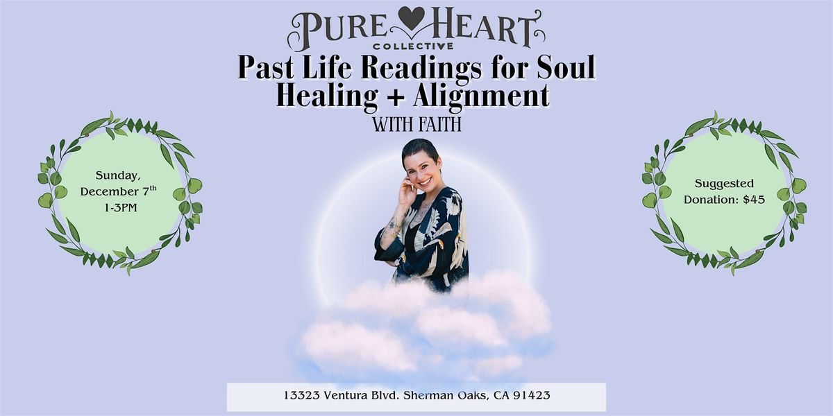 Past Life Readings for Soul Healing and Alignment, 7 December | Event in Los Angeles | AllEvents