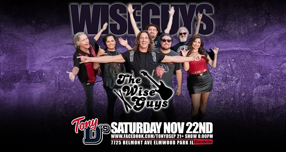 The Wise Guys at Tony D's FREE SHOW, 22 November | Event in Elmwood Park | AllEvents