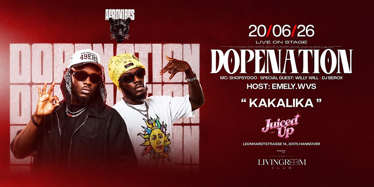 DOPENATION 'Kakalika' LIVE IN HANNOVER! - Afrovibes X JuicedUp