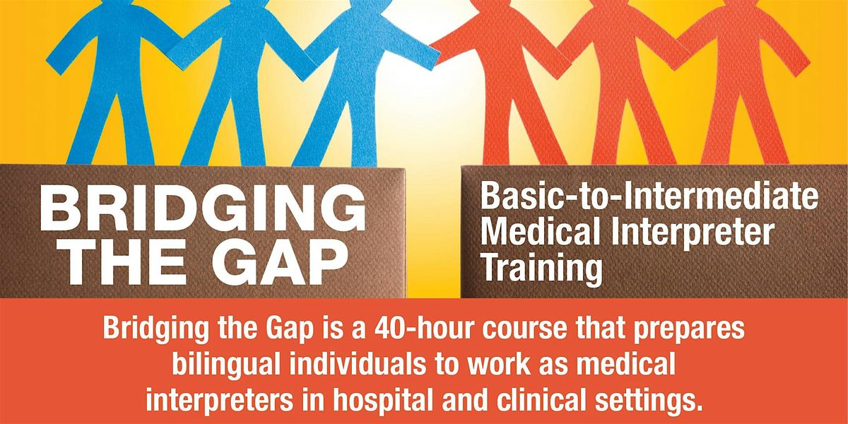 Bridging the Gap: Basic to Intermediate Medical Interpreter Training | Event in West Columbia | AllEvents