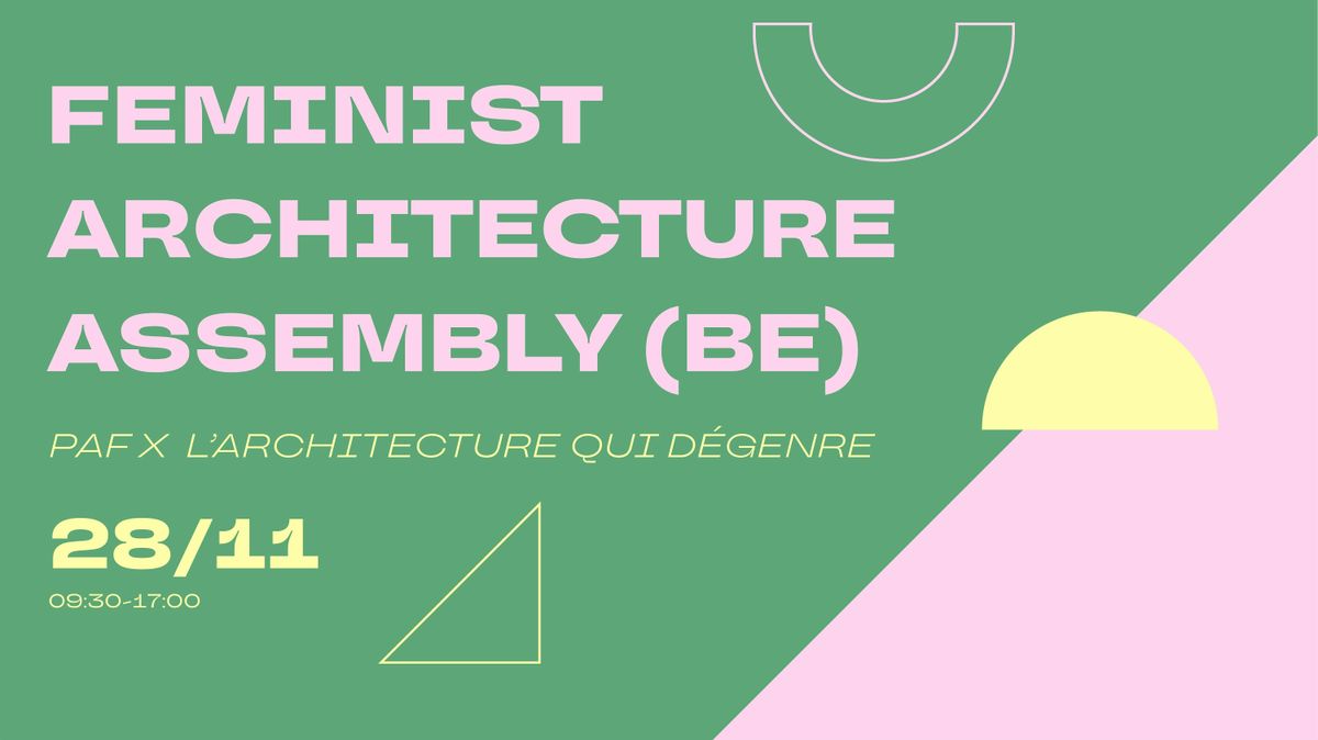 Feminist Architecture Assembly (BE), 28 November | Event in Brussels | AllEvents