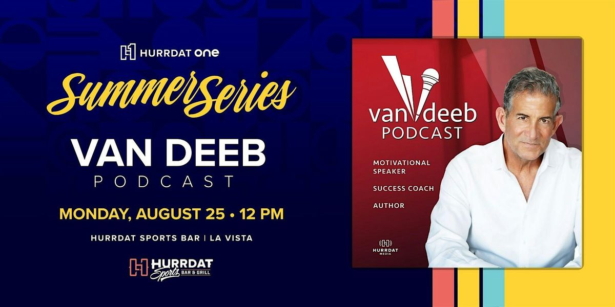Van Deeb Live!, 25 August | Event in La Vista | AllEvents