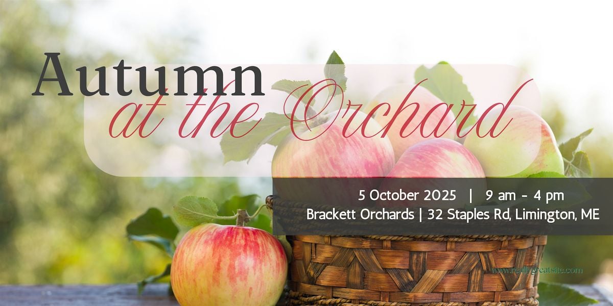 Autumn at the Orchard, 5 October | Event in Limington | AllEvents