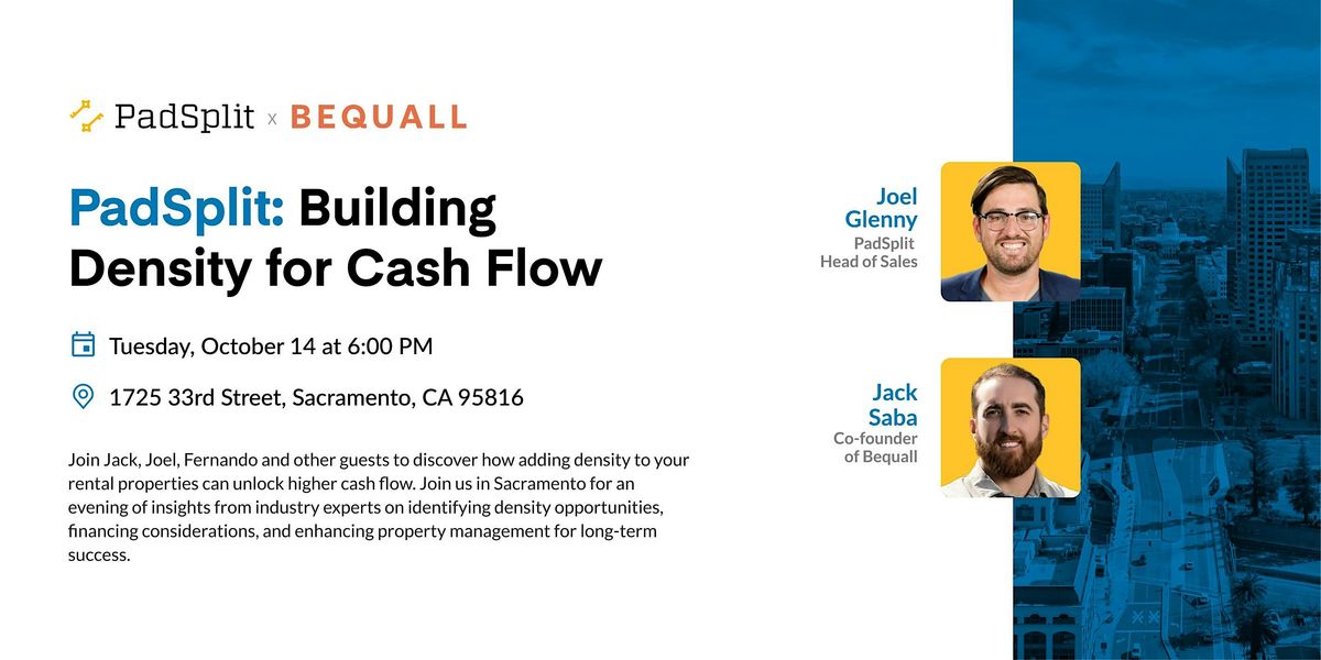 PadSplit: Building Density For Cash Flow, 14 October | Event in Sacramento | AllEvents