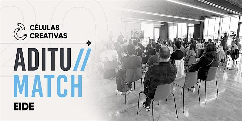 ADITU MATCH #4 – ORBEA | Event in Eibar | AllEvents