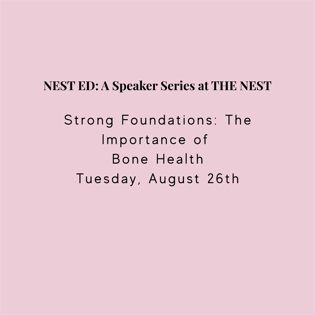 Nest ED - Speaker Series - The Importance of Bone Health, 26 August | Event in LITTLE ROCK | AllEvents