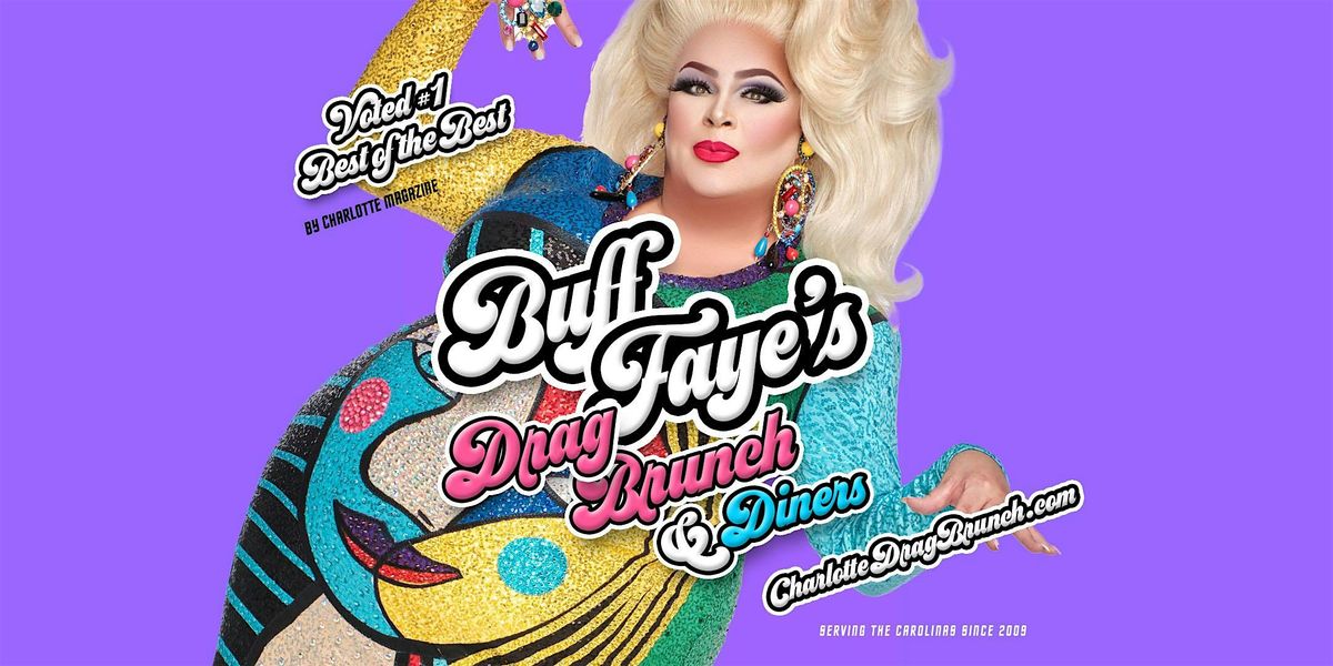 Buff Faye's M**der Mystery Drag Diner : VOTED #1 BEST DRAG, 12 July | Event in Charlotte | AllEvents