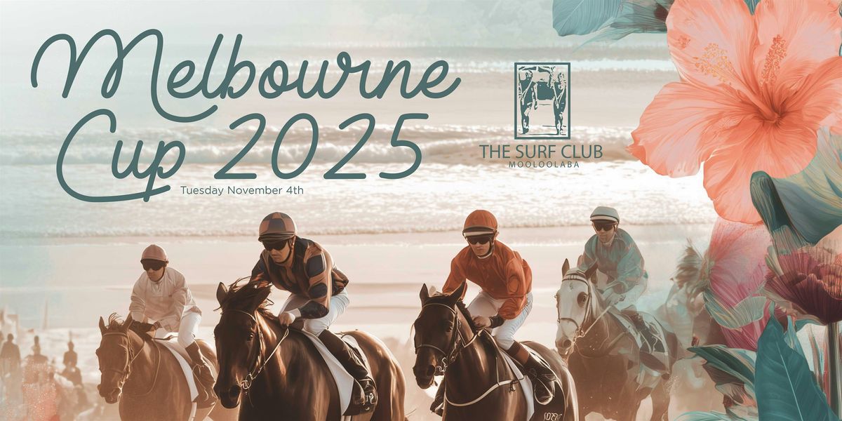 SEATED - 2 Course - Melbourne Cup Lunch 2025 - The Surf Club Mooloolaba, 4 November | Event in Mooloolaba