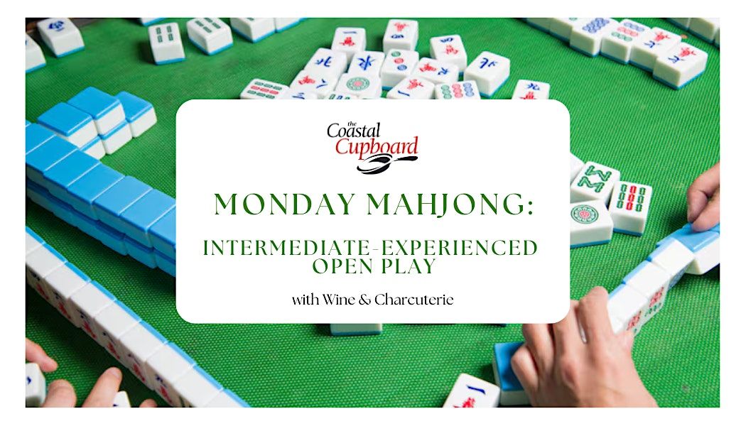 Monday Mahjong: Intermediate-Experienced Open Play | Event in Mount Pleasant | AllEvents