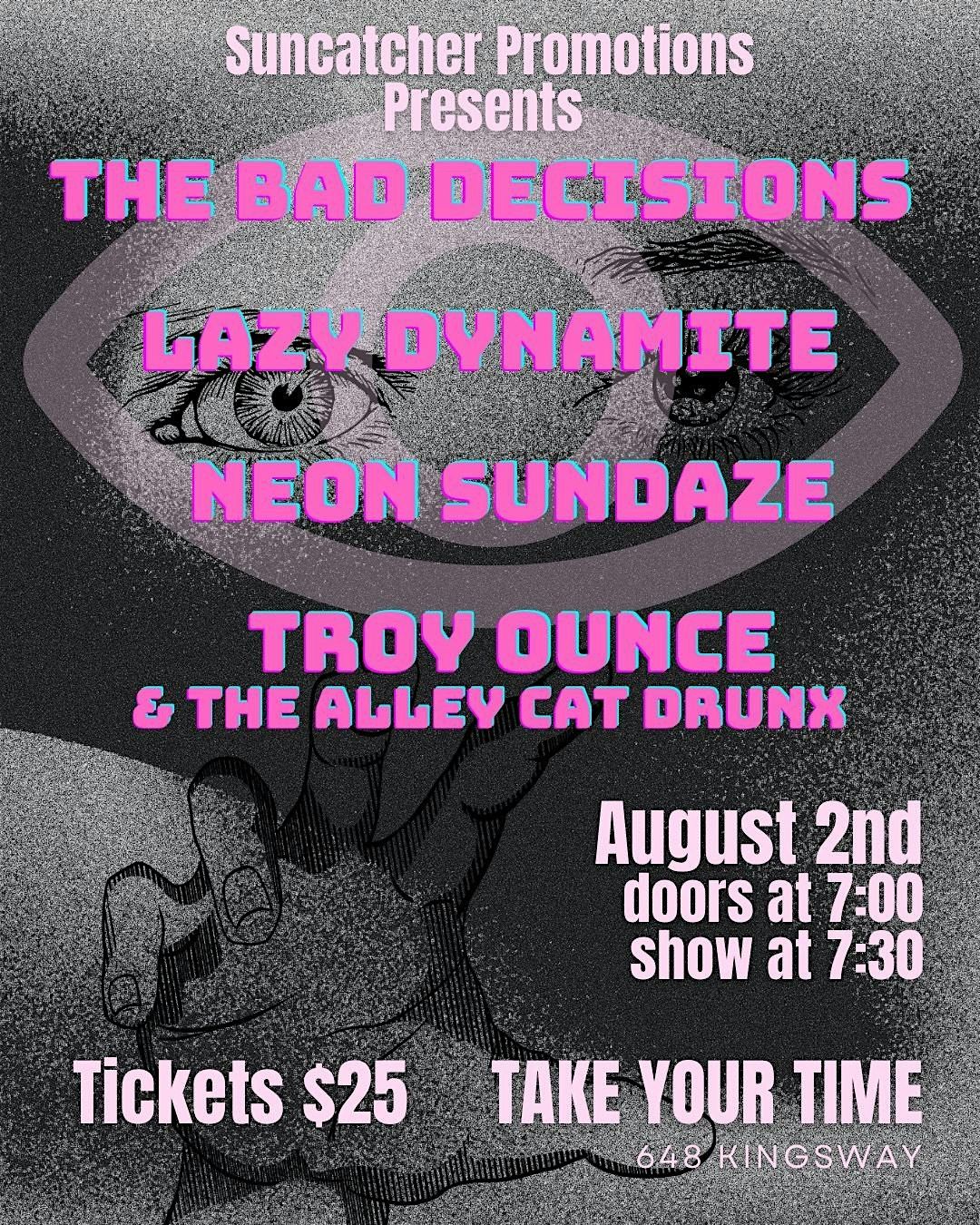 The Bad Decisions, Lazy Dynamite, Neon Sundaze, Troy Ounce, 2 August | Event in Vancouver | AllEvents