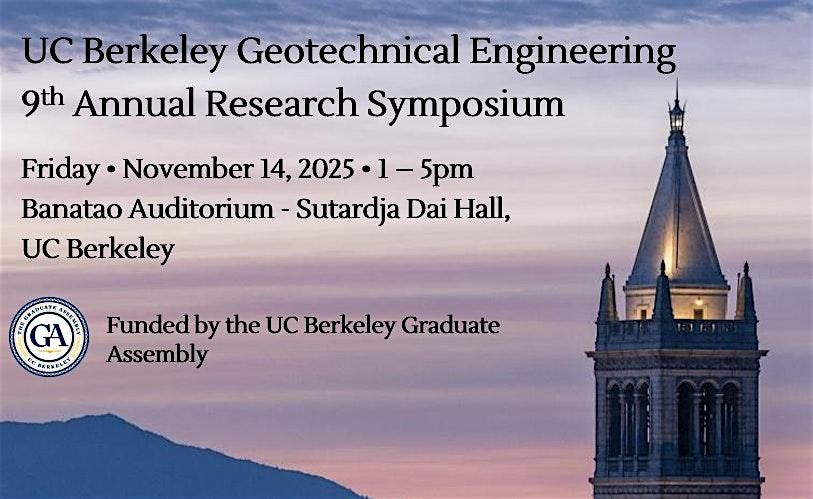 2025 UC Berkeley Geotechnical Engineering Research Symposium, 14 November | Event in Berkeley | AllEvents