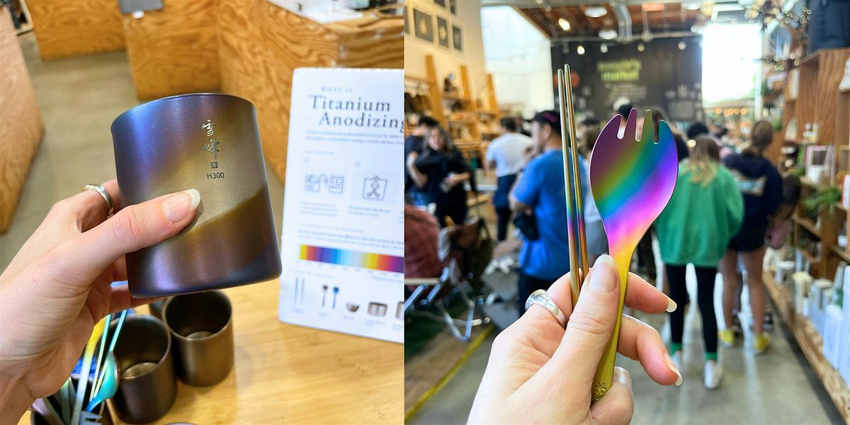 FREE One-of-a-Kind Anodizing Titanium Drop-In with SNOW PEAK, 14 June | Event in Costa Mesa | AllEvents
