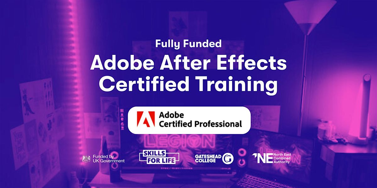 Adobe After Effects Certified Training - Fully Funded, 16 February | Event in Sunderland | AllEvents