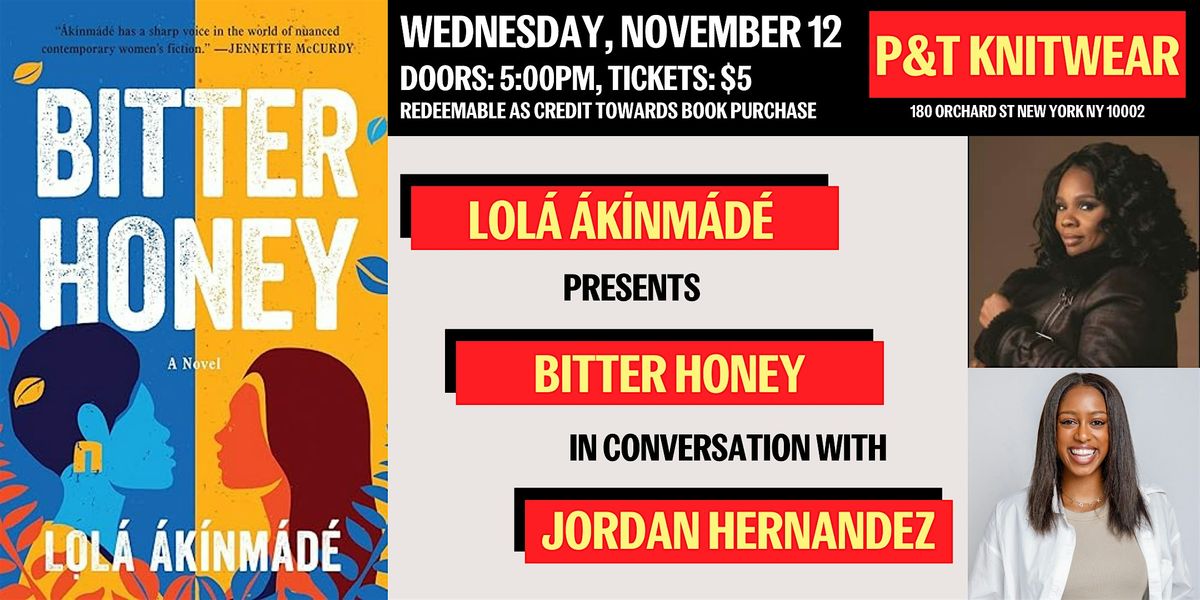 Lolá Ákínmádé Åkerström presents Bitter Honey, with Jordan Hernandez, 12 November | Event in New York