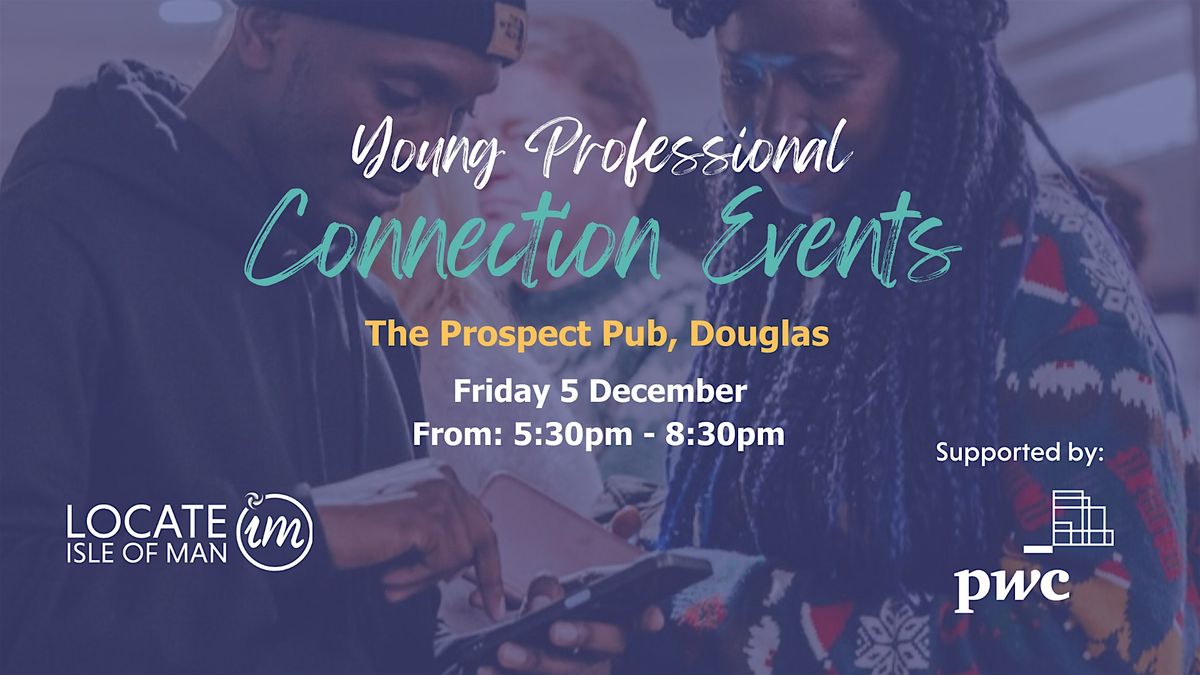 Young Professional Connection Event: December, 5 December | Event in Douglas | AllEvents