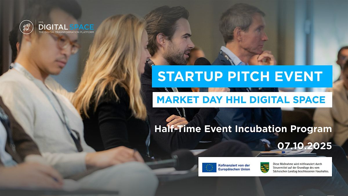 Startup Pitch Event | Market Day Incubation Program | HHL Digital Space, 7 October | Event in Leipzig | AllEvents
