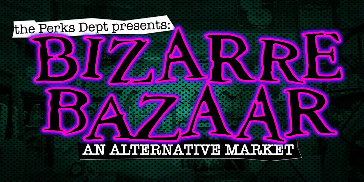 Bizarre Bazaar -Spooky Season Pop-up @ Cinema Arts Centre - Day 2, 28 September | Event in Huntington | AllEvents