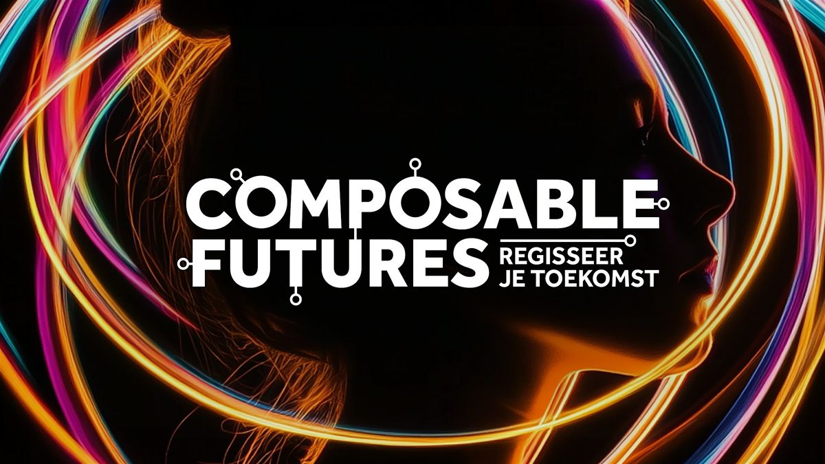 Composable Futures 2025, 17 June | Event in Groenekan | AllEvents