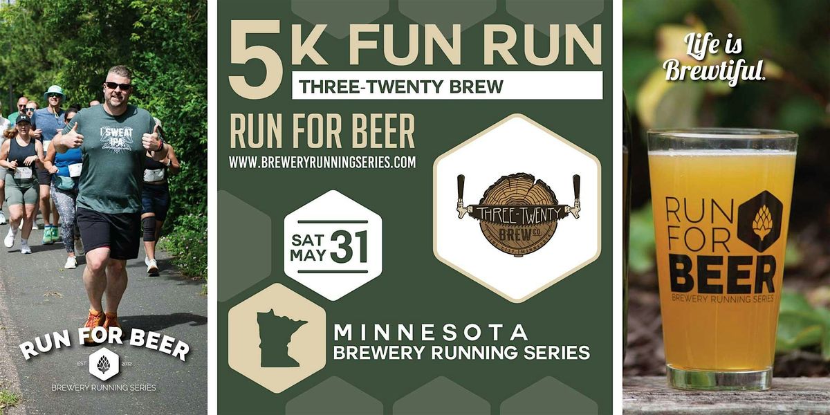 5k Beer Run x  Three Twenty Brew | 2025 MN Brewery Running Series, 31 May | Event in Pine City | AllEvents