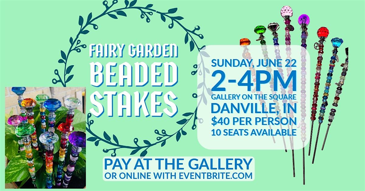 Fairy Garden Stakes, 22 June | Event in Danville | AllEvents