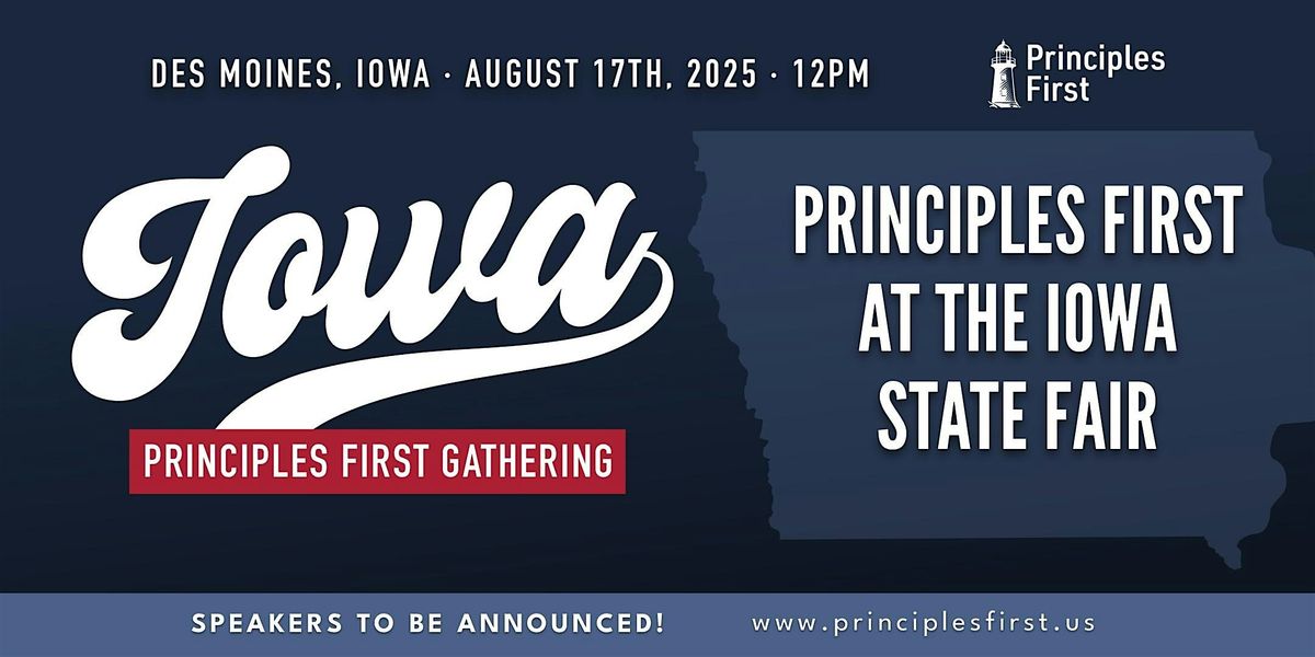 Principles First Lunch & Rally: Iowa State Fair, 17 August | Event in Des Moines | AllEvents
