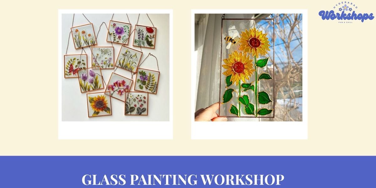 Glass painting Workshop, 16 August | Event in Hyderabad | AllEvents