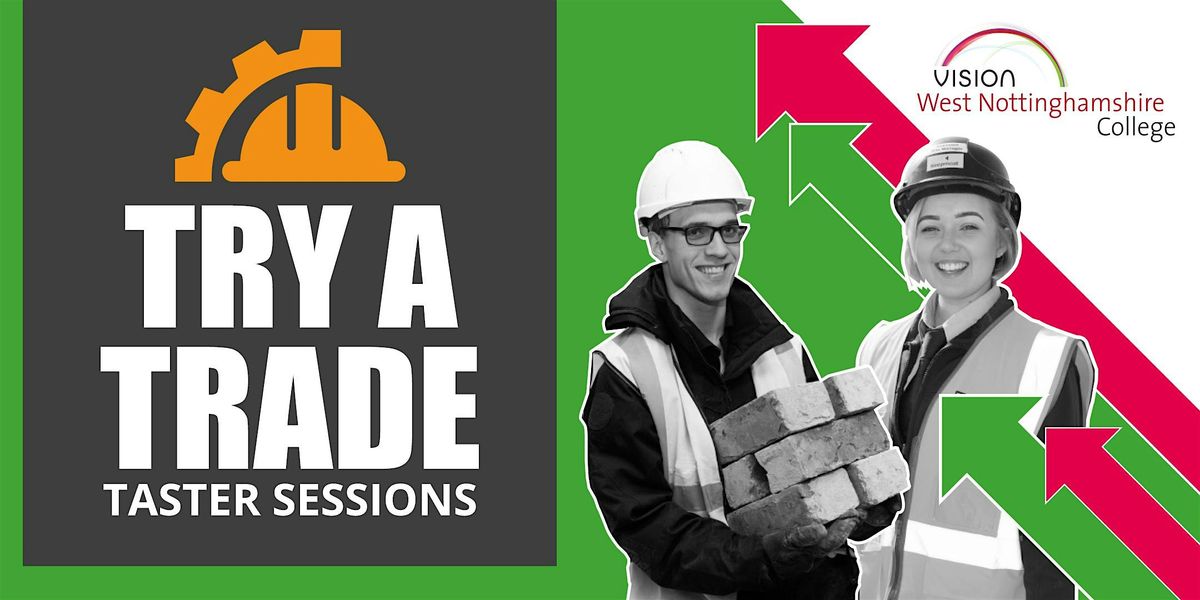 West Notts College - Try a Trade, 13 January | Event in Mansfield | AllEvents