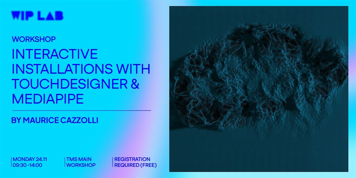 Interactive Installations with TouchDesigner & MediaPipe, 24 November | Event in Nicosia | AllEvents