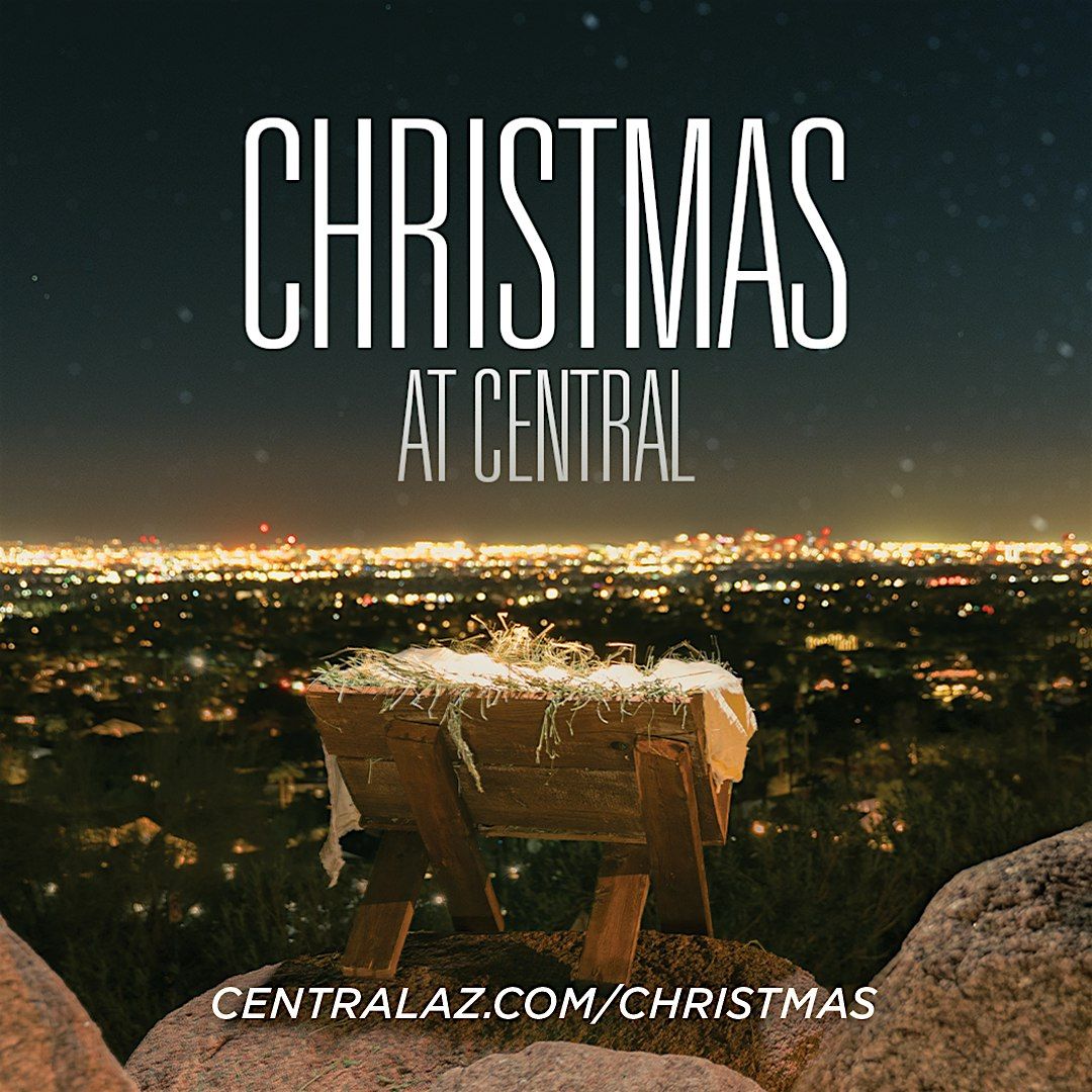 Christmas 2024 at Central Christian Church at Mesa, Central Christian ...