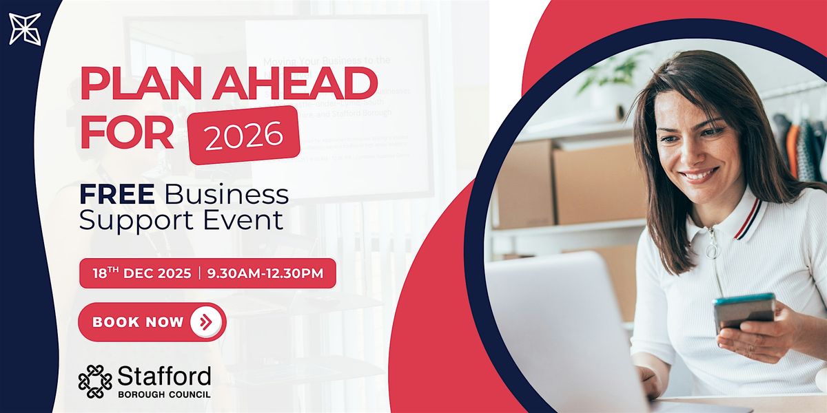 Plan Ahead for 2026 - Business Support Workshop, 18 December | Event in Stone | AllEvents