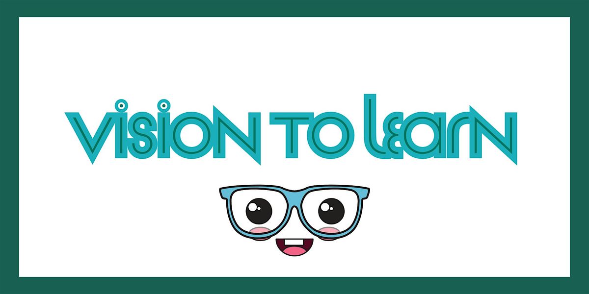 Vision to Learn-Free vision screenings for youth 4-18 years old!, 25 June | Event in Whittier | AllEvents