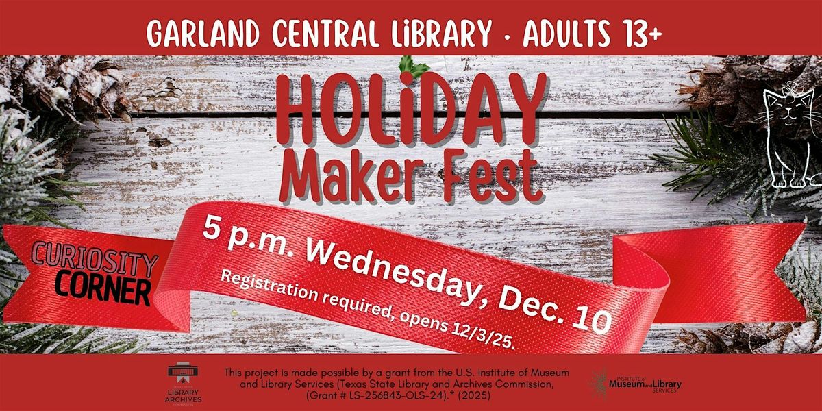 Makerspace: Holiday Maker Fest, 10 December | Event in Garland | AllEvents