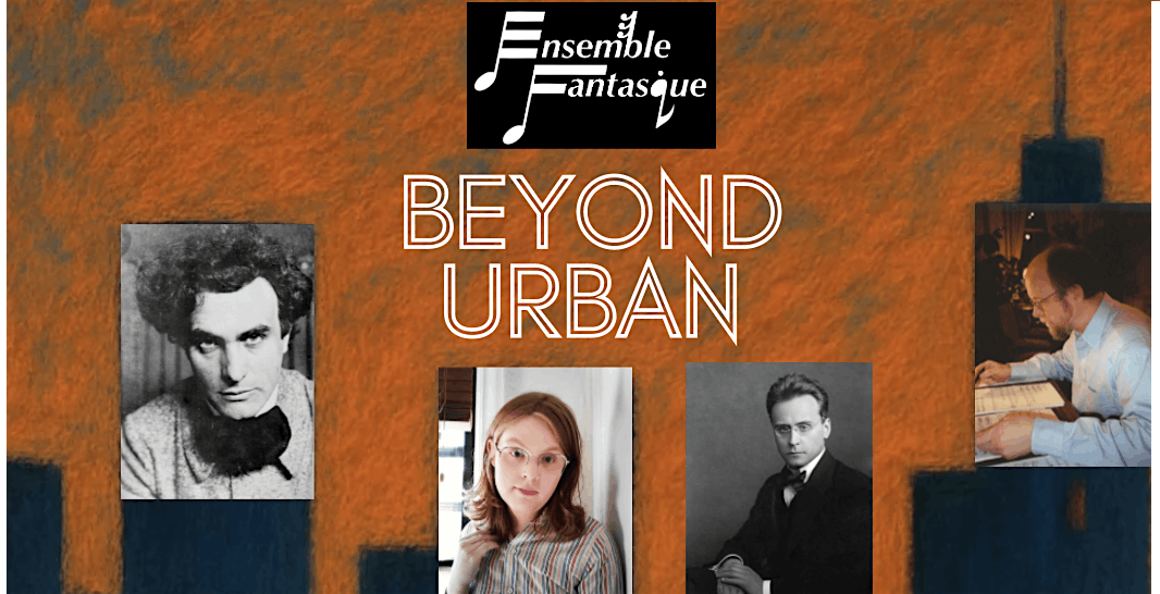 Ensemble Fantasque: Beyond Urban, 1 May | Event in New York | AllEvents