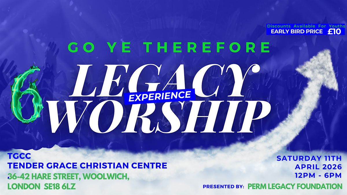 Legacy Worship Experience, 11 April | Event in London | AllEvents