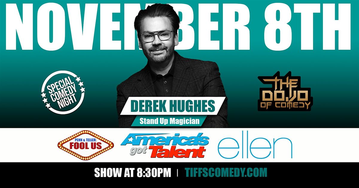 The Dojo of Comedy at Tiffs w/ Derek Hughes (Standup Magician from AGT), 8 November | Event in Morris Plains