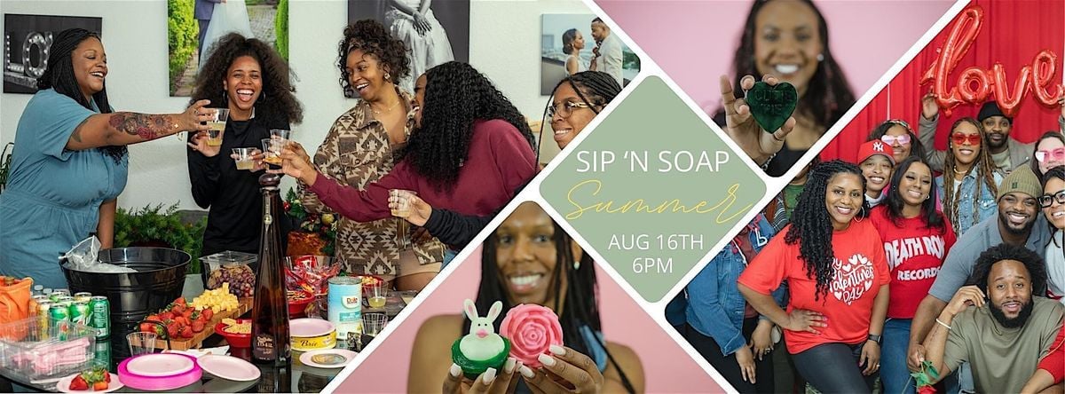 Sip n' Soap: Summer Wine Down, 16 August | Event in Dallas | AllEvents