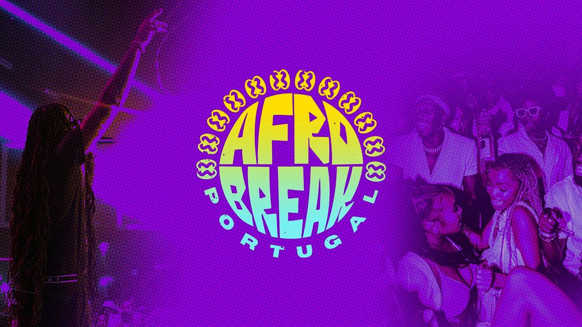 Afro Break Portugal 2026 - No.1 Afro Nation Party Experience, 1 July | Event in Portimão | AllEvents