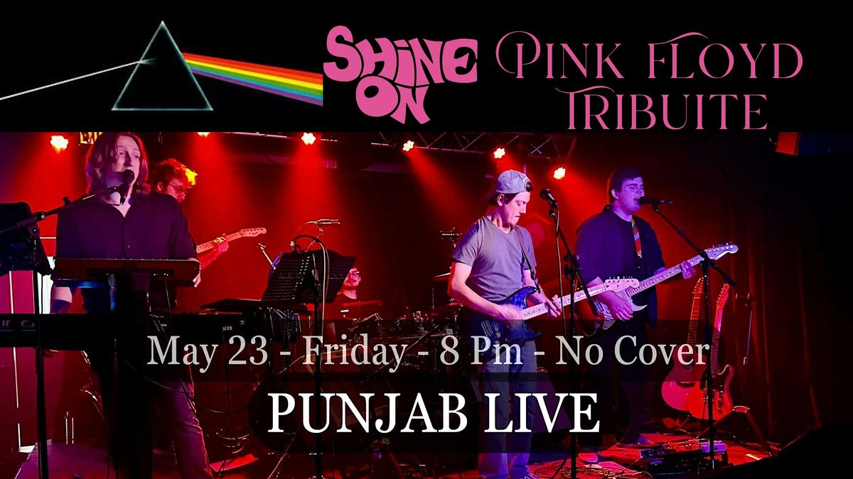 Shine On (Pink Floyd Tribute) @Punjab Live Media, 23 May | Event in Media | AllEvents