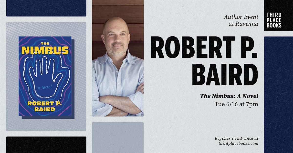 Robert P. Baird presents 'The Nimbus: A Novel', 16 June | Event in Seattle | AllEvents