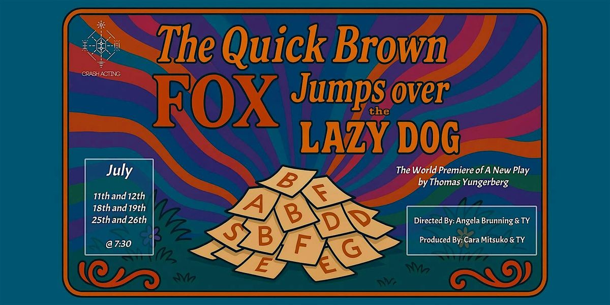 The Quick Brown Fox Jumps Over The Lazy Dog | Event in Los Angeles | AllEvents