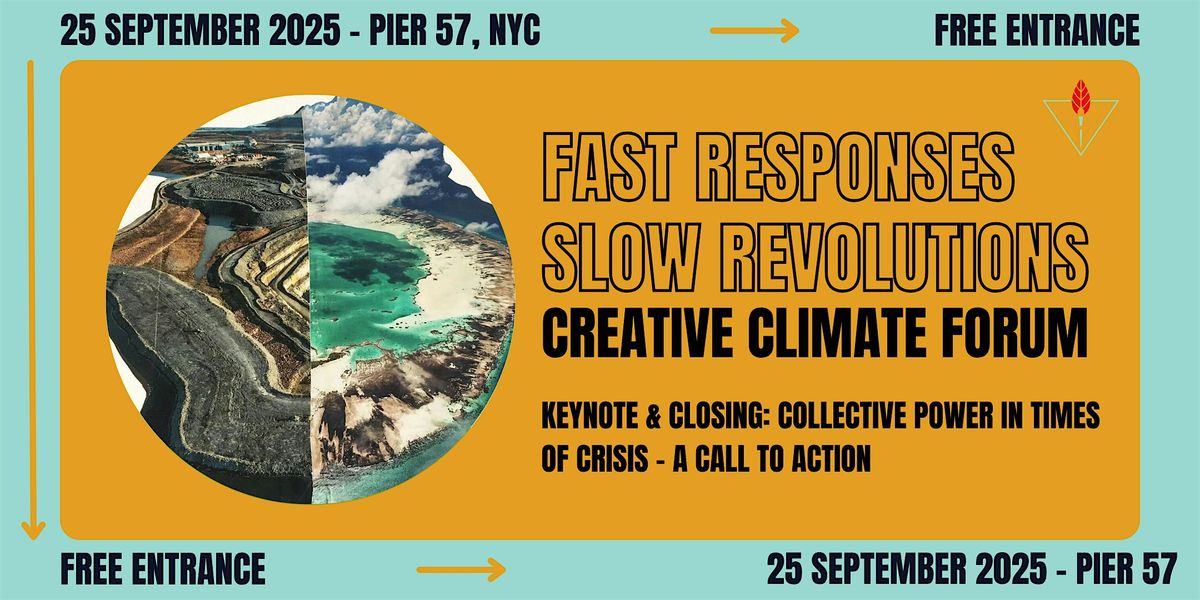 KEYNOTE  Creative Climate Forum - Collective Power in Times of Crises, 25 September | Event in New York | AllEvents
